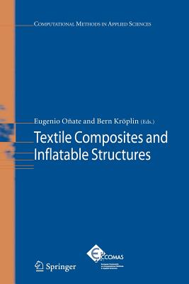 Textile Composites and Inflatable Structures - O�ate, Eugenio (Editor), and Kr�plin, Bernd (Editor)