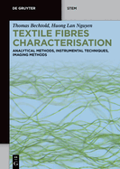 Textile Fibres Characterisation: Analytical Methods, Instrumental Techniques, Imaging Methods