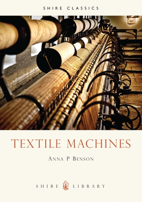 Textile Machines - Benson, Anna P