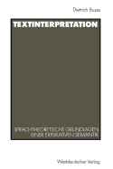 Textinterpretation: Sprachtheoretische Grundlagen Einer Explikativen Semantik