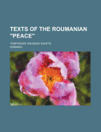 Texts Of The Roumanian "peace".: Temporary Advance Sheets