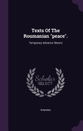 Texts Of The Roumanian "peace".: Temporary Advance Sheets
