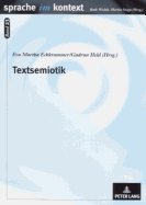 Textsemiotik: Studien zu multimodalen Texten