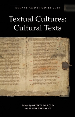 Textual Cultures: Cultural Texts - Da Rold, Orietta (Contributions by), and Treharne, Elaine (Contributions by), and Corradini, Erika (Contributions by)