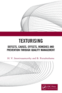 Texturising: Defects, Causes, Effects, Remedies and Prevention through Quality Management
