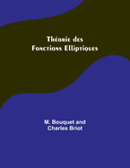 Th�orie des Fonctions Elliptiques
