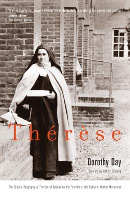 Th�r�se - Day, Dorothy, and Ellsberg, Robert (Foreword by)