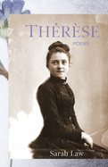 Th?r?se: Poems