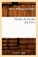 Th??tre de Goethe (?d.1853)