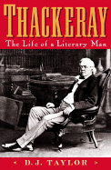 Thackeray: The Life of a Literary Man