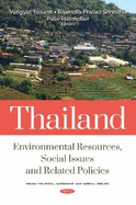 Thailand: Environmental Resources and Related Policies and Social Issues