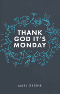 Thank God It's Monday