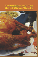 Thanksgiving: The Act of Giving Thanks