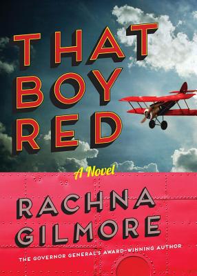 That Boy Red - Gilmore, Rachna