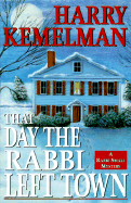 That Day the Rabbi Left Town
