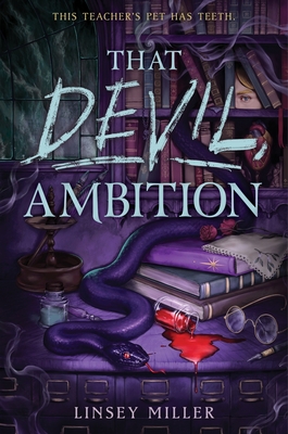 That Devil, Ambition - Miller, Linsey