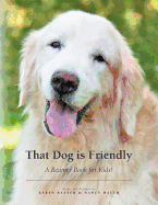 That Dog Is Friendly: A Beamer Book for Kids!