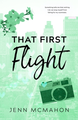 That First Flight - McMahon, Jenn