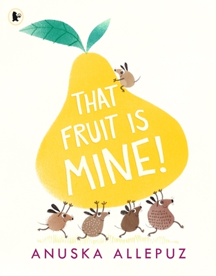 That Fruit Is Mine! - 