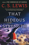 That Hideous Strength: A Modern Fairy-Tale for Grown-Ups
