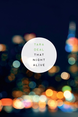 That Night Alive - Deal, Tara