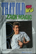That Old Zack Magic - Cruise, Beth, and Schleifer, Laura