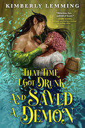 That Time I Got Drunk And Saved A Demon