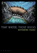 That Water, Those Rocks