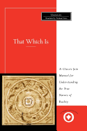 That Which Is: Tattvartha Sutra