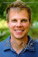 That's Kyle: Living Life to the Fullest