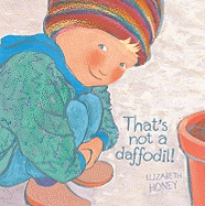 That'S Not a Daffodil!