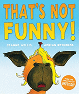That's Not Funny!
