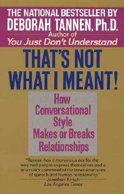 That's Not What I Meant! - Tannen, Deborah, Ph.D.