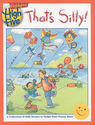 That's Silly! - Highlights for Children (Creator)