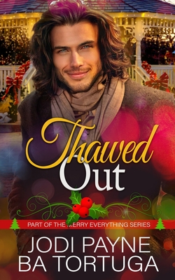 Thawed Out - Payne, Jodi, and Tortuga, Ba