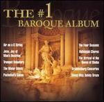 The #1 Baroque Album - Academy of Ancient Music; Alastair Hussain (treble); Andreas Scholl (tenor); Barbara Bonney (soprano);...