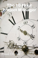 The 10 Hour Project Manager