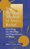 The 10-Step Method of Stress Relief