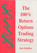 The 100% Return Options Trading Strategy