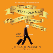 The 100-Year-Old Man Who Climbed Out the Window and Disappeared