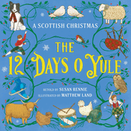The 12 Days o Yule: A Scottish Christmas