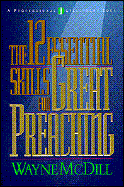 The 12 Essential Skills for Great Preaching