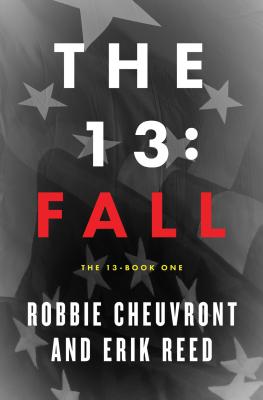 The 13: Fall, Book One - Cheuvront, Robbie, and Reed, Erik, and Allen, Shawn