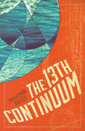 The 13th Continuum: The Continuum Trilogy, Book 1