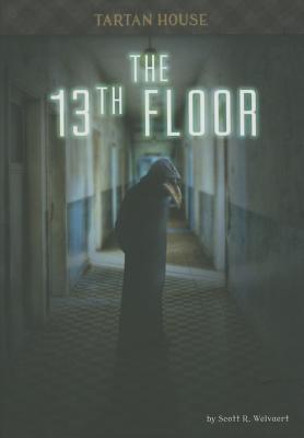 The 13th Floor - Welvaert, Scott R