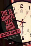 The 15 Minute Mac Book (Monterey Edition)