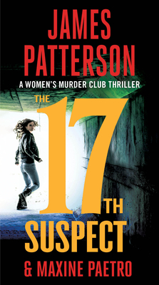 The 17th Suspect - Patterson, James, and Paetro, Maxine