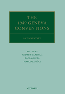 The 1949 Geneva Conventions: A Commentary