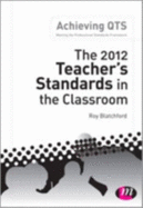 The 2012 Teachers Standards in the Classroom
