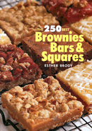 The 250 Best Brownies, Bars, & Squares